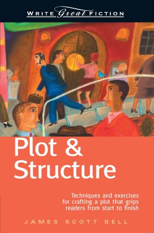 [Write Great Fiction 01] • Plot & Structure